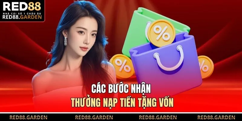 Các bước nhận thưởng nạp tiền tặng vốn