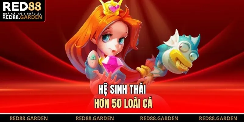 Hệ sinh thái hơn 50 loài cá