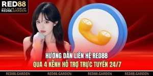 Hướng Dẫn Liên Hệ Red88 Qua 4 Kênh Hỗ Trợ Trực Tuyến 24/7
