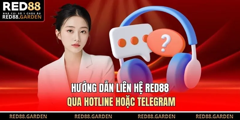 Hướng dẫn liên hệ Red88 qua hotline hoặc Telegram