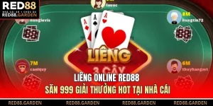 Liêng Online Red88 Săn 999 Giải Thưởng Hot Tại Nhà Cái