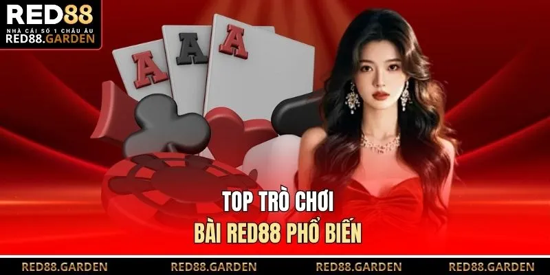 Top trò chơi bài Red88 phổ biến